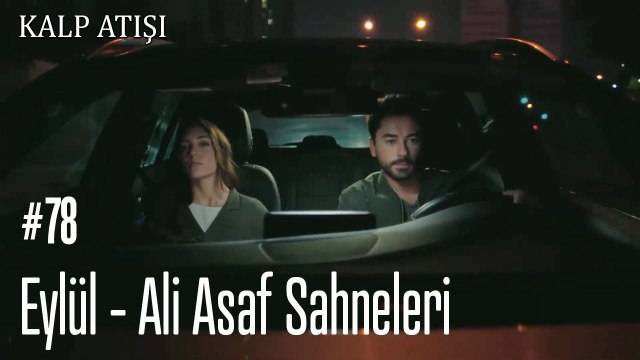 Eylül - Ali Asaf Sahneleri - Kalp Atışı