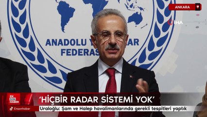 Bakan Uraloğlu: Şam ve Halep havalimanlarında gerekli tespitleri yaptık
