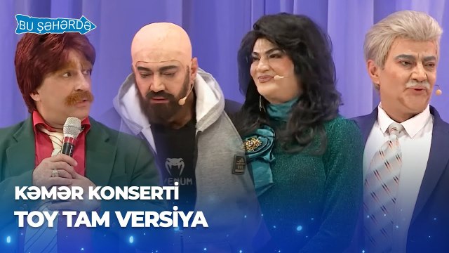 Bu Şəhərdə Toy Tam Versiya (Baş Sponsor Referans Klinikası, KəmƏr Konserti) 2024