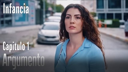 Argumento- İnfancia Episodio 1