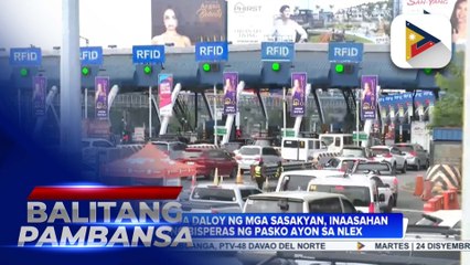 Mas mabilis na daloy ng mga sasakyan, inaasahan ngayong Bisperas ng Pasko ayon sa NLEX