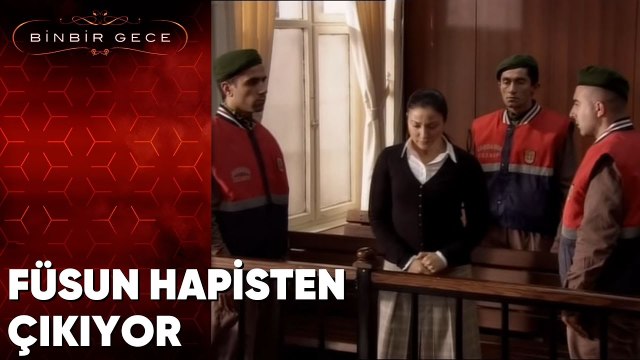 Füsun Hapisten Çıkıyor - Binbir Gece - 75. Bölüm