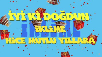 İyi ki doğdun İKLİME   - İsme Özel Ankara Havası Doğum Günü Şarkısı (FULL VERSİYON) (REKLAMSIZ)