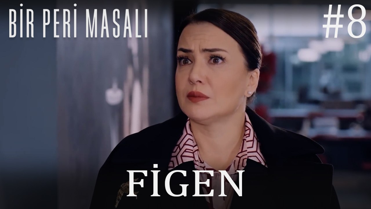 Figen Sahneleri #8