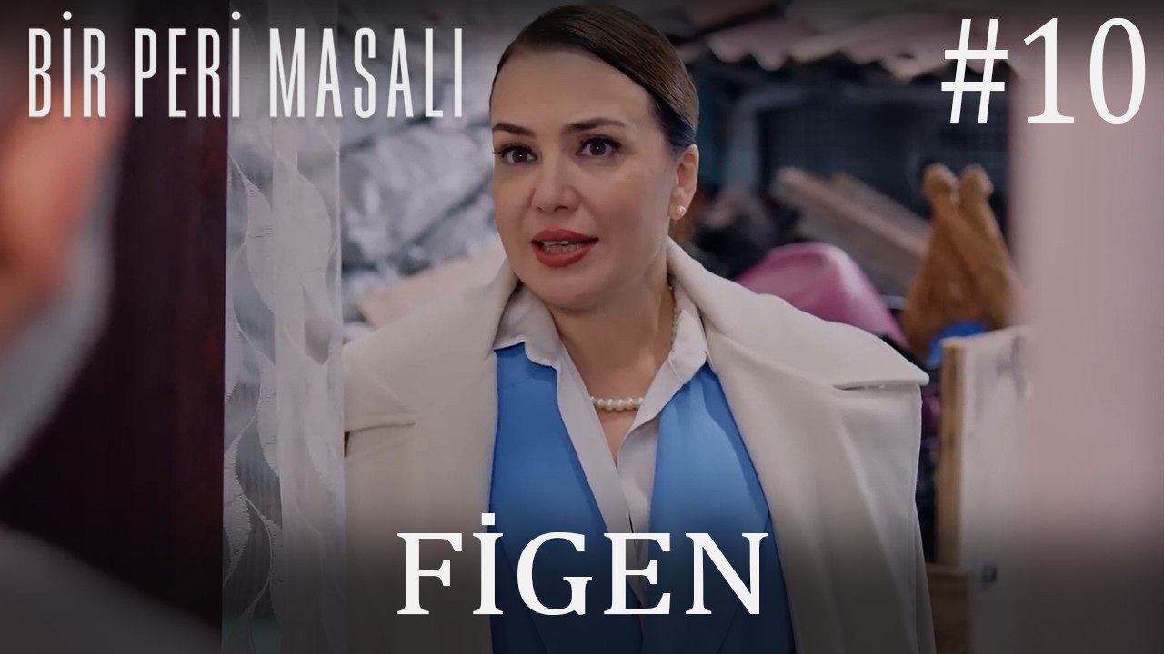 Figen Sahneleri #10