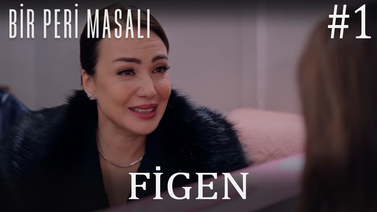 Figen Sahneleri #1