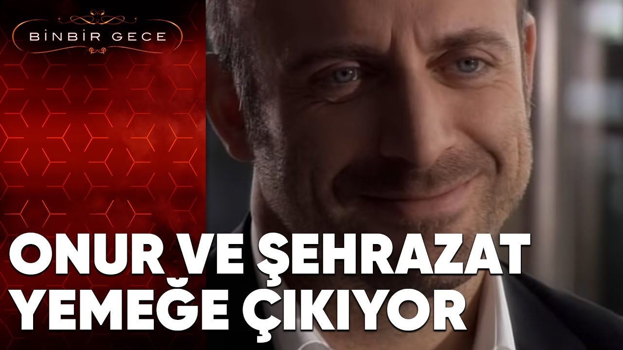 Onur ve Şehrazat Yemeğe Çıkıyor -  Binbir Gece - 77. Bölüm
