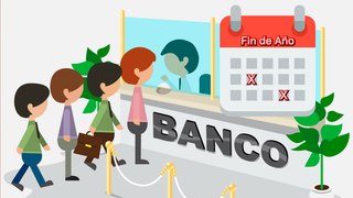 Horarios de bancos 24,25, 31 de diciembre y 1 enero