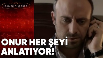 Onur Gerçekleri Anlatıyor - Binbir Gece | 82. Bölüm