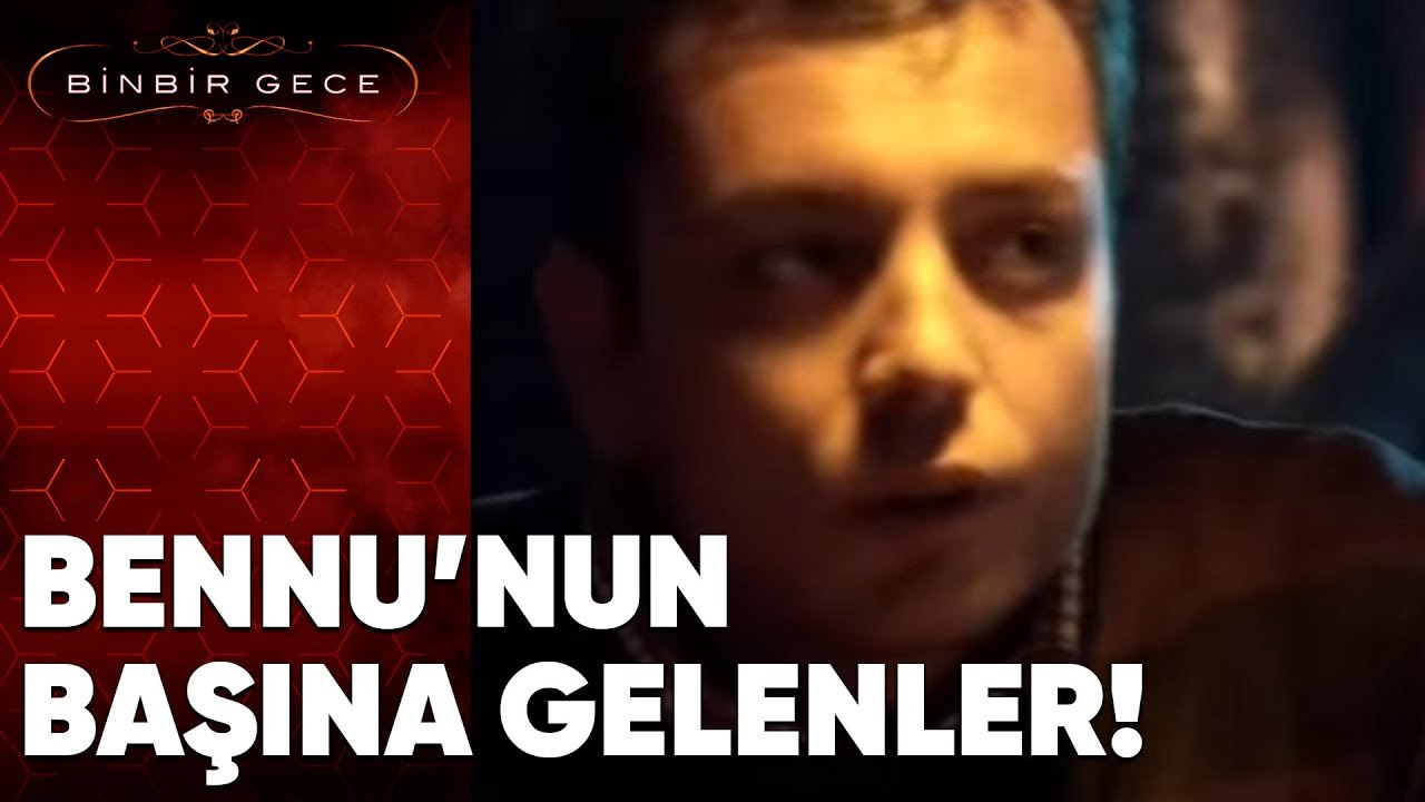 Bennu Tecavüz'e Uğruyor - Binbir Gece | 82. Bölüm
