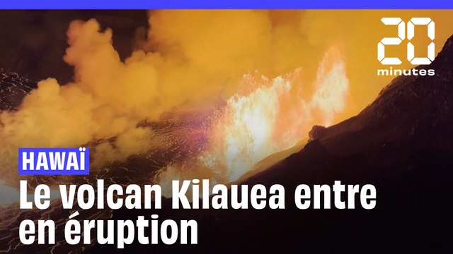 Hawaï : Le volcan Kilauea entre de nouveau en éruption