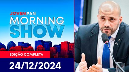DANIEL SILVEIRA É PRESO | MORNING SHOW - 24/12/24