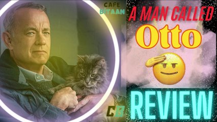A Man Called Otto(Netflix Hindi Dub)--Movie Review(Must Recommended)