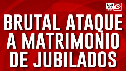 Brutal ataque a matrimonio de jubilados: ambos fueron golpeados con saña