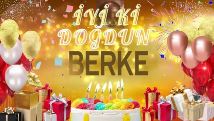 BERKE - Doğum Günün Kutlu Olsun Berke