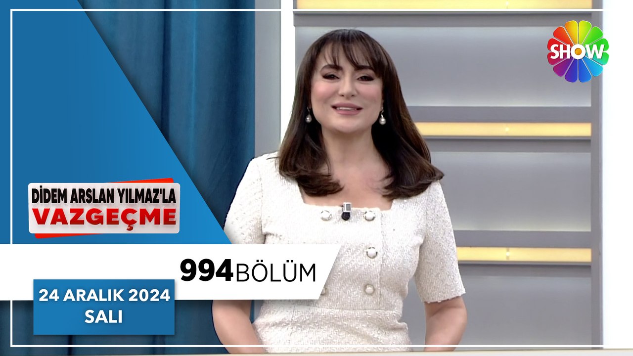 Didem Arslan Yılmaz'la Vazgeçme 994. Bölüm | 24 Aralık 2024