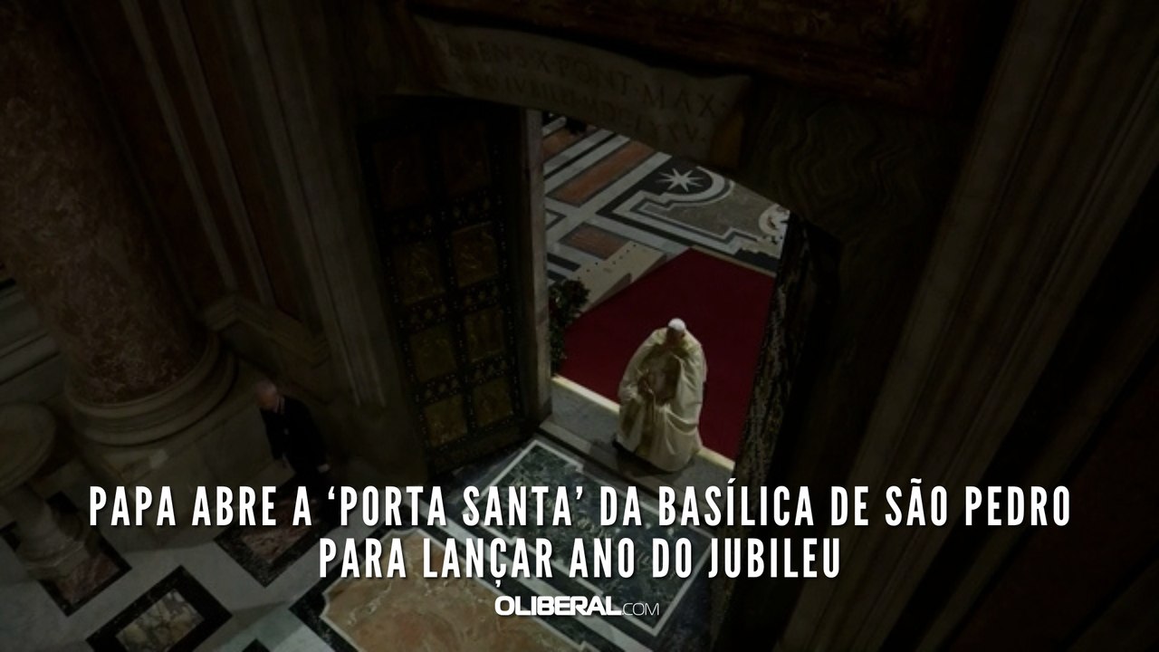 Papa abre a ‘Porta Santa’ da Basílica de São Pedro para lançar ano do Jubileu