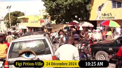 Figi Lari Petion-Ville Mardi 24 Decembre 2024