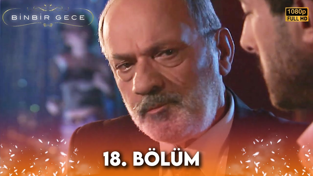 Binbir Gece - 18. Bölüm FULL HD