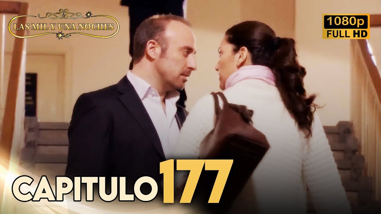 Las Mil y Una Noches Capitulo 177 HD | Doblada En Español | Binbir Gece