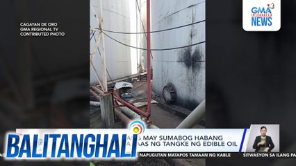 Welder, nasawi nang may sumabog habang nagwe-welding sa taas ng tangke ng edible oil | Balitanghali
