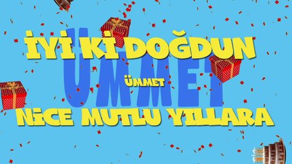 İyi ki doğdun ÜMMET  - İsme Özel Ankara Havası Doğum Günü Şarkısı (FULL VERSİYON) (REKLAMSIZ)