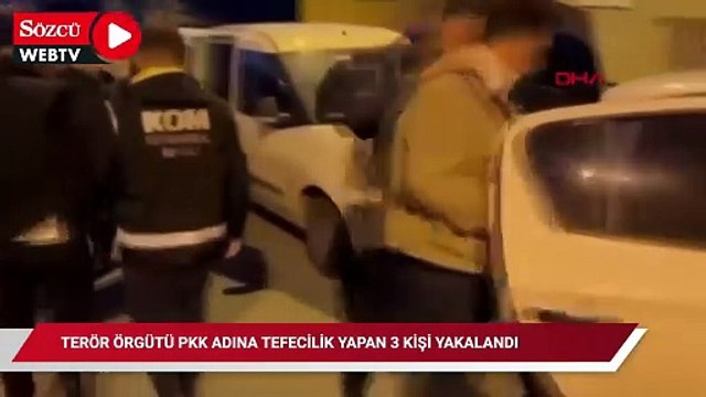 İstanbul’da terör örgütü PKK adına tefecilik yapan 3 kişi yakalandı