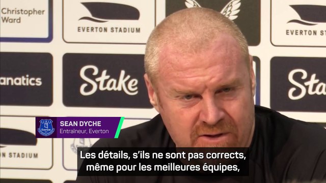 Dyche : “Pep connaît une série de difficultés de toutes sortes”