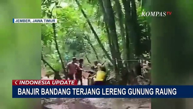 Detik-Detik Warga Hampir Terseret Arus Banjir Bandang yang Terjang Lereng Gunung Raung