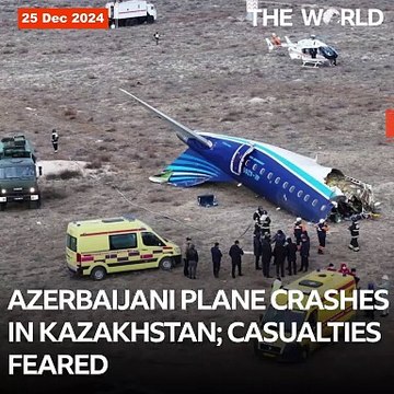Azerbaijani passenger plane crashes in Kazakhstan, casualties feared
