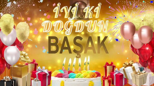 BAŞAK - Doğum Günün Kutlu Olsun Başak