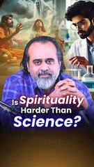 Is Spirituality Harder Than Science? || Acharya Prashant