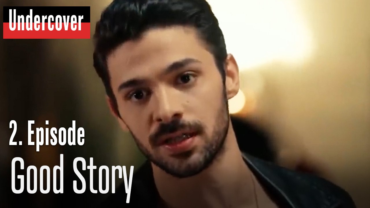 Good Story-Undercover Episode 2