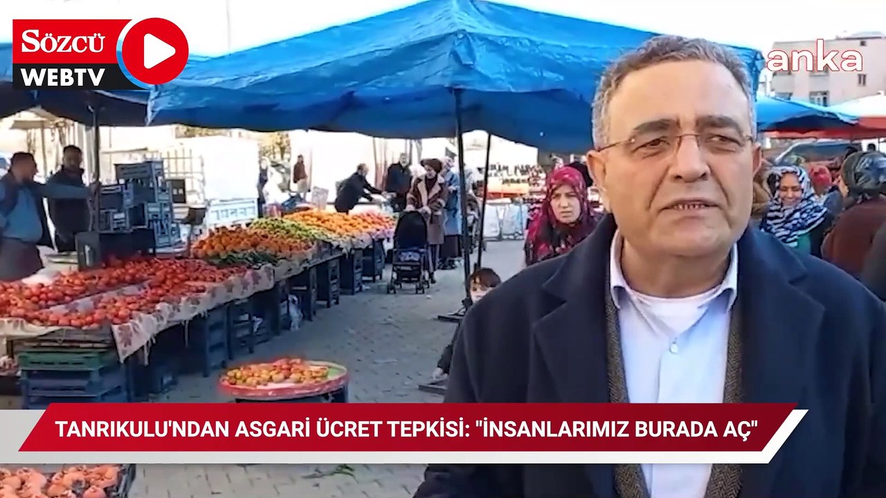 CHP'li Tanrıkulu'dan asgari ücret tepkisi: "İnsanlarımız burada aç"