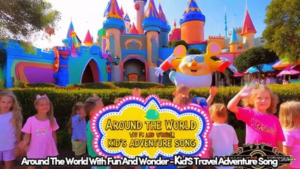 Around the World with Fun and Wonder - Kid's Travel Adventure Song!