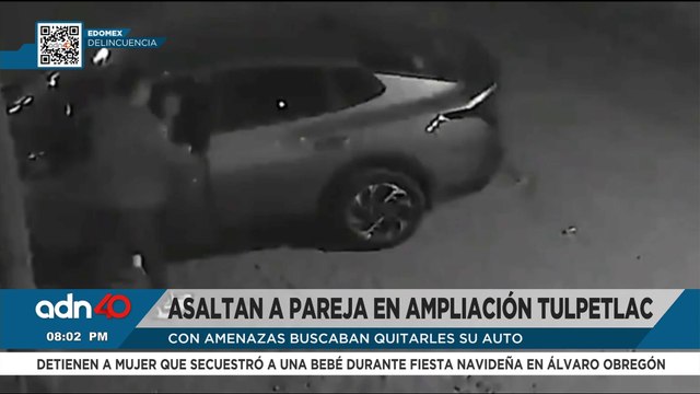 Ya dáselo”, grita mujer desesperada durante asalto en Ampliación Tulpetlac, en Ecatepec