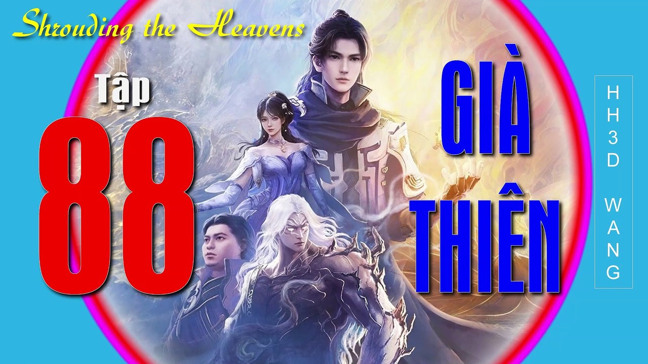 Già Thiên-遮天-Shrouding the Heavens-Tập 88