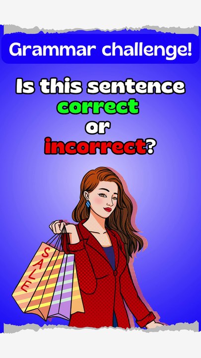Correct or Incorrect: "I am going to shopping #shorts #5 #learning