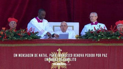 Em mensagem de Natal, papa Francisco renova pedido por paz em áreas de conflito