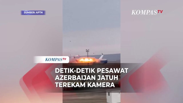 Detik-Detik Pesawat Azerbaijan Jatuh di Kazakhstan: Mendarat Darurat dan Terbakar