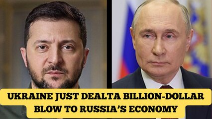 Ukraine Just Dealt a Billion-Dollar Blow to Russia’s Economy