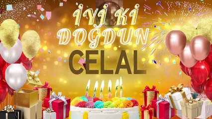 CELAL - Doğum Günün Kutlu Olsun Celal