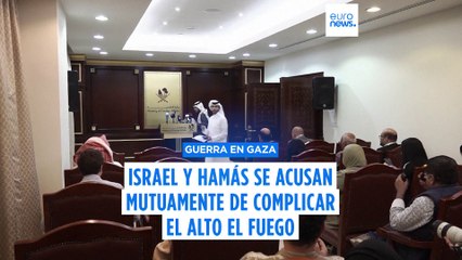 Israel y Hamás se acusan mutuamente de complicar la consecución de un acuerdo de alto el fuego