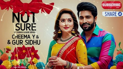 Not Sure Fusion Cheema Y & Gur Sidhu | Punjabi Hits
