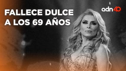 🚨¡Última Hora! Murió la cantante mexicana Dulce, a los 69 años
