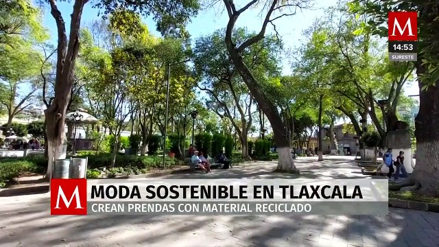 Moda sostenible en Tlaxcala; crean prendas con material reciclado