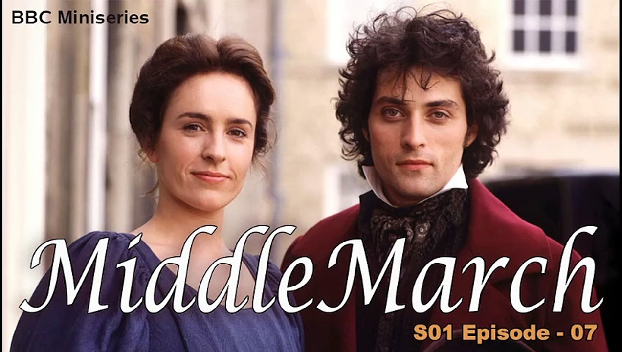 Middlemarch by George Eliot | Period Dra ma Romance  TV Miniseries S01 Final E07 (1994) Subtitles