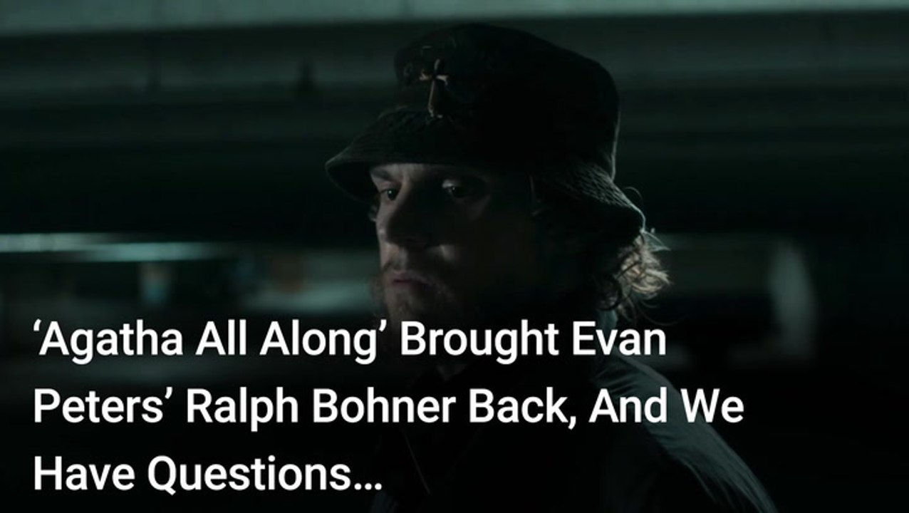 We Adored Agatha All Along Bringing Evan Peters' Ralph Bohner Back, But We Have Two Big Questions That Need Answering
