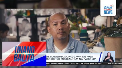 Filipino hat maker, nanguna sa paggawa ng mga sombrero sa blockbuster musical film na "Wicked" | Unang Balita