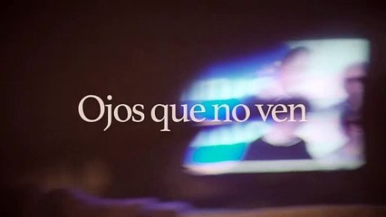 Ojos que no ven | movie | 2016 | Official Trailer